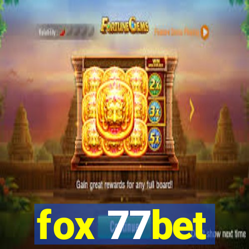 fox 77bet